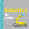 Robotics for Babies - Chris Ferrie