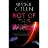 Not of This World - R. Simon Green