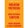 Počiatok všetkého - Graeber David, Wengrow David