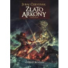 Zlato Arkony - Černý Rogan 1 - Červenák Juraj