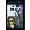 Lživá zrcadla - Lukjaněnko Sergej