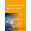 Finance podniku: Komplexní pojetí - Marek Vochozka