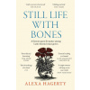 Still Life with Bones: A forensic quest