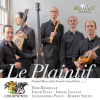 Le Plaintif - Doleful Music of the French Grand Siecle / Cordevento, Erik Bosgraaf (CD) (Marin Marais, Jean-Henry d’Anglebert, Jacques-Martin Hotteterre, Louis-Antoine Dorne, Michel Pignolet de Montéc