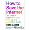 How to Save the Internet - Nick Clegg