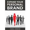 Expand Your Personal Brand (Jenkins Carla)