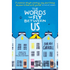 The Words That Fly Between Us - Sarah Carroll