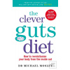 Clever Guts Diet : How t… (Michael Mosley)