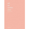 Tell Me Another Story - autor neuvedený