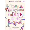 Taká (ne)obyčajná rodinka - Nöstlinger Christine