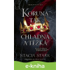 E-kniha Koruna tak chladná a těžká - Stacia Stark