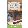E-kniha Almužna jen pro bohaté - Hana Marie Körnerová