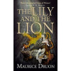 The Lily and the Lion - Maurice Druon - Kniha
