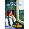 Ve vlaku - Daniel Glattauer