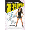 Crazy Is My Superpower