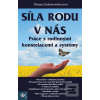 Síla rodu v nás (Oksana Solodovnikovová)