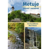 Metuje známá i neznámá (Aleš Fetters; Eva Koudelková)