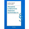 Pramene k právnym dejinám Slovenska II. - Vojáček Ladislav, Gábriš Tomáš