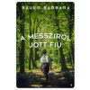 A messziről jött fiú (Bauer Barbara)()