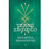 Temné zrcadlo - Samantha Shannonová