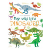 Moje velká kniha Dinosaurů (Agnese Baruzzi)