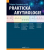 Praktická arytmologie - Štěpán Havránek a kol.