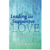 Leading and Supportive Love: The Truth About Dominant and Submissive Relationships