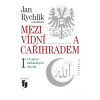 Mezi Vídní a Cařihradem 1 - Jan Rychlík a kolektiv
