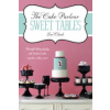 Cake Parlour Sweet Tables - Beautiful baking displays with 40 themed cakes, cupcakes & more