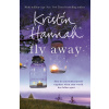 Fly Away - Kristin Hannah