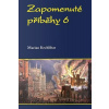 Zapomenuté příběhy 6