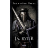 Já, rytíř