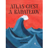 Atlas ciest a bádateľov