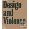 Design and Violence (Paola Antonelli,Jamer Hunt)
