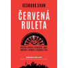 Červená ruleta - Desmond Shum