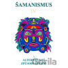 Šamanismus IV. - Heinze Ruth-Inge