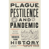 Plague, Pestilence and Pandemic - Peter (Ed) Furtado