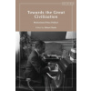 Towards the Great Civilization by Mohammad Reza Pahlavi (Robert Steele)(Pevná)