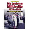 Die deutsche Militärelite 1939 - 1945
