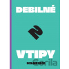 Debilné vtipy 2 - Silné reči