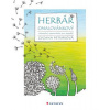 Herbář omalovánkový - Relaxační omalovánky pro dospělé - Zuzana Petráková