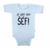 Body krátký rukáv s vtipným textom Baby Nellys Já jsem tady ŠÉF!