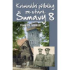 Kriminální příběhy ze staré Šumavy 8 - Vladimír Šindelář
