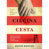 Tatér z Osvětimi: Cilčina cesta - Heather Morrisová