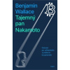 Tajemný pan Nakamoto - Benjamin Wallace