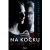 Na kočku a na myš - Monks Takhar Helen