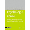 Psychologie zdraví - Biologické, psychos - Jochmannová Leona