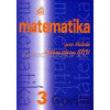 Matematika pro dvouleté a tříleté obory SOU 3. díl - Emil Calda