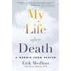 My Life After Death