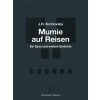 Mumie auf Reisen / Mumie na cestách - Ein Epos und weitere Gedichte / Epos a další básně - J. H. Krchovský